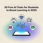 20 Free AI Tools for Students to Boost Learning in 2025